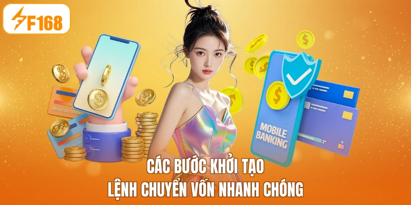 Các bước khởi tạo lệnh chuyển vốn nhanh chóng