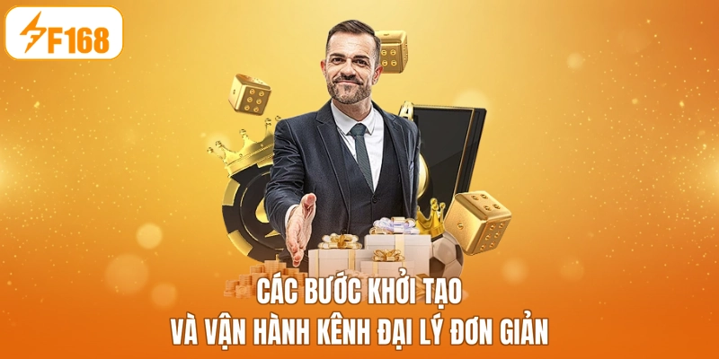 Các bước khởi tạo và vận hành kênh đại lý đơn giản