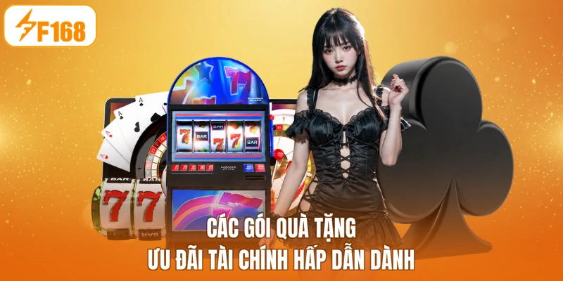 Các gói quà tặng ưu đãi tài chính hấp dẫn dành