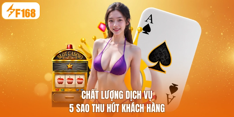 Chất lượng dịch vụ 5 sao thu hút khách hàng