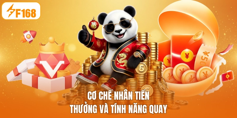 Cơ chế nhân tiền thưởng và tính năng quay