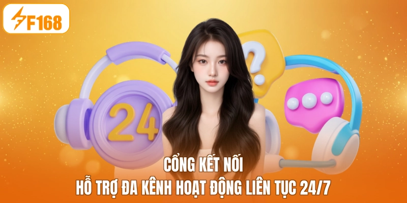 Cổng kết nối hỗ trợ đa kênh hoạt động liên tục 24/7