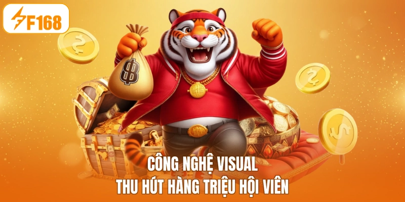 Công nghệ visual thu hút hàng triệu hội viên