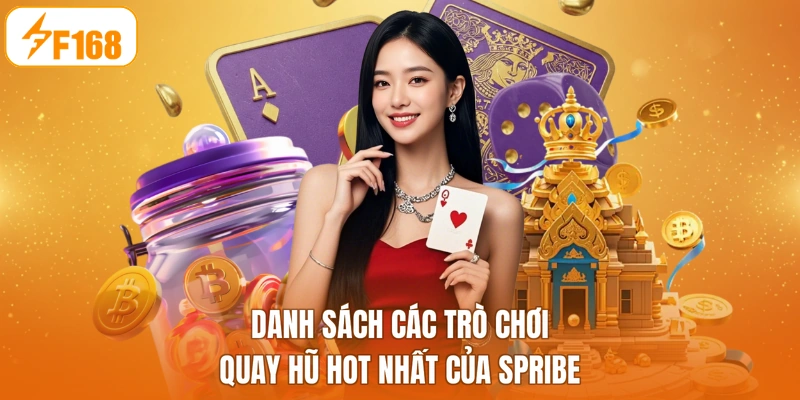Danh sách các trò chơi quay hũ HOT nhất của SPRIBE