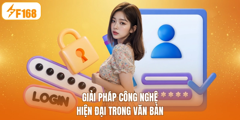 Giải pháp công nghệ hiện đại trong văn bản