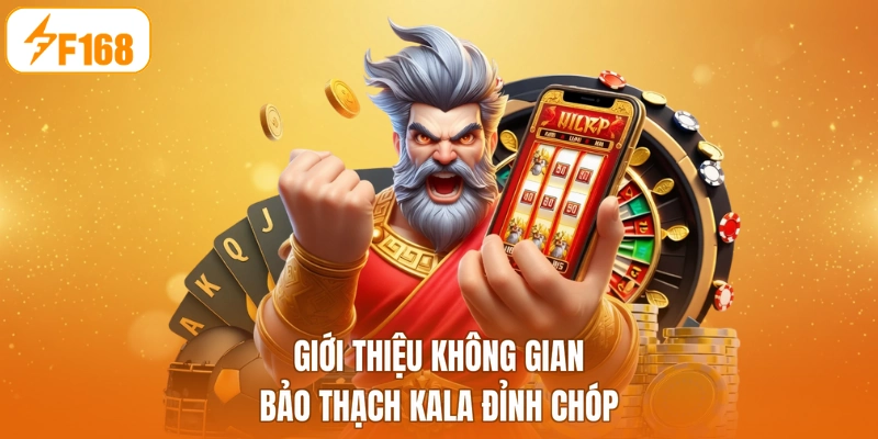 Giới thiệu không gian Bảo Thạch Kala đỉnh chóp