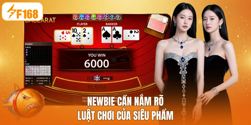 Newbie cần nắm rõ luật chơi của siêu phẩm