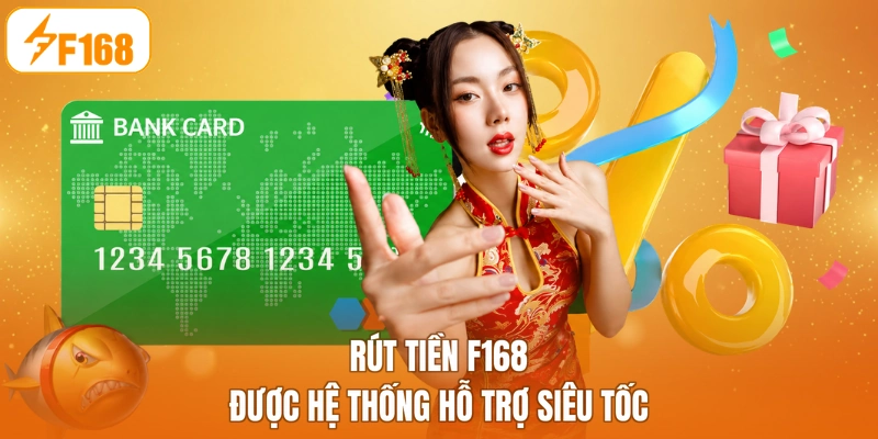 Rút tiền F168 được hệ thống hỗ trợ siêu tốc
