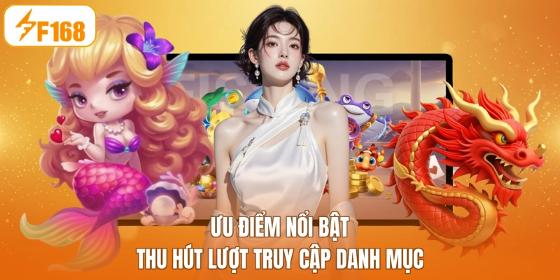 Ưu điểm nổi bật thu hút lượt truy cập danh mục